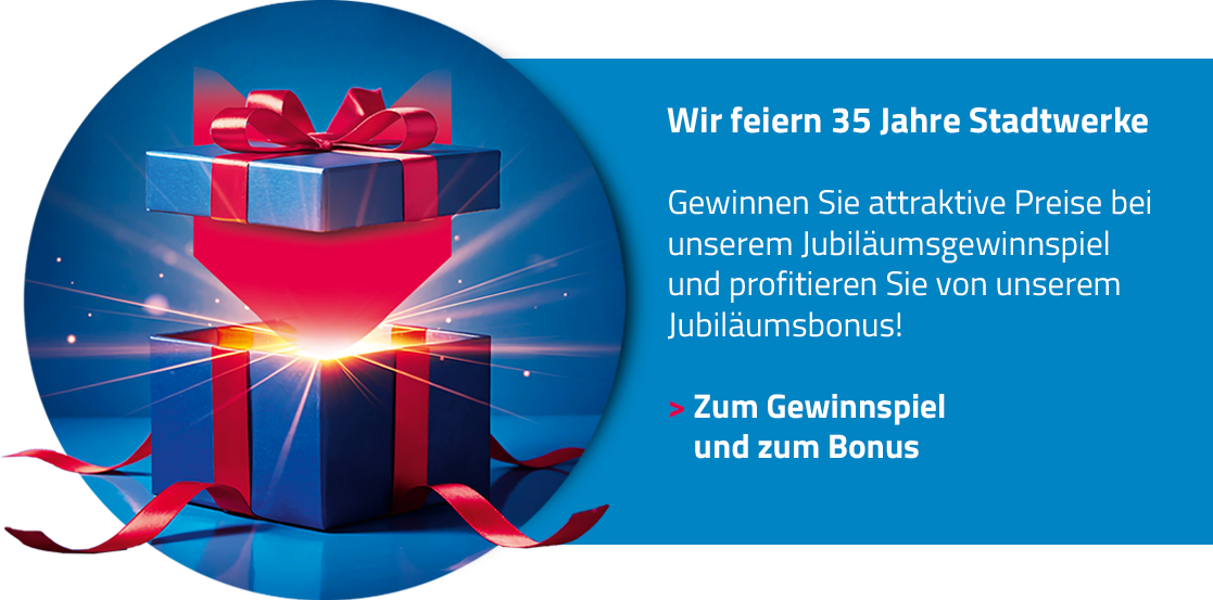 Zum Jubiläums-Gewinnspiel und -Bonus zu 35 Jahre Stadtwerke Werdau